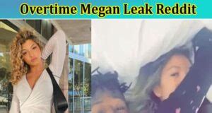 overtime megan videos leaked|The Overtime Megan Leaks Controversy: An In